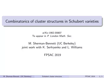 Combinatorics of cluster structures in Schubert varieties  arXiv:1902.00807 To appear in P. London