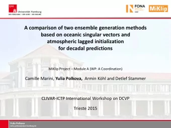 A comparison of two ensemble generation methods  based on oceanic singular vectors and  atmospheric