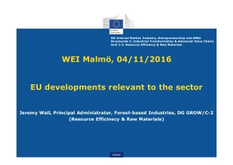 WEI Malm, 04/11/2016  EU developments relevant to the sector  Jeremy Wall, Principal