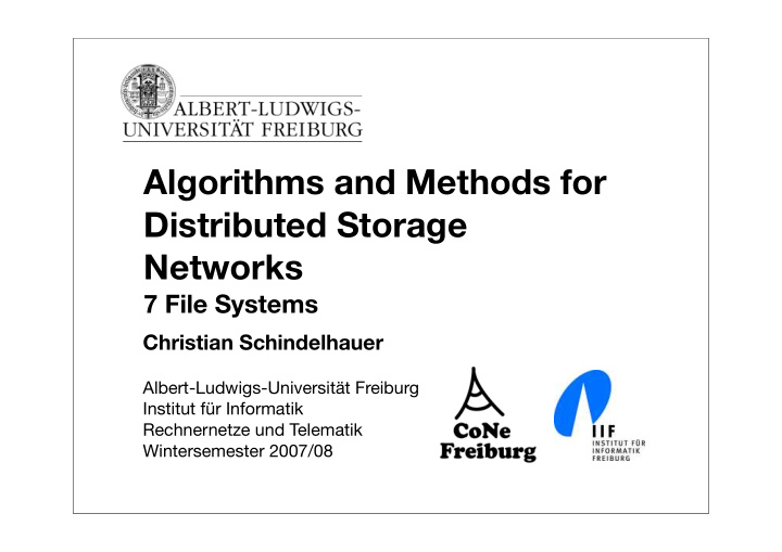 algorithms and methods for distributed storage networks