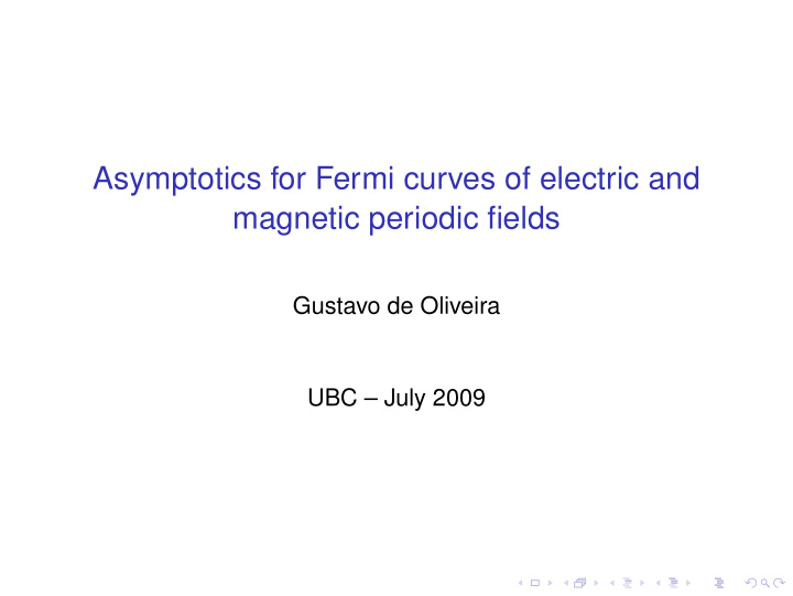 asymptotics for fermi curves of electric and magnetic