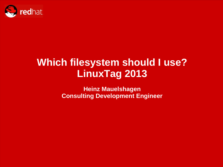 which filesystem should i use linuxtag 2013