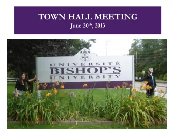 TOWN HALL MEETING June 20 th , 2013 June 13 th , 2012  1.  A few words about the Games  Canada
