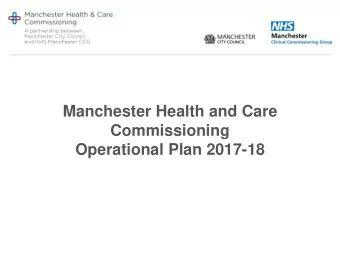 Commissioning  Operational Plan 2017-18  Mission, Vision and Values; Working for a Healthier