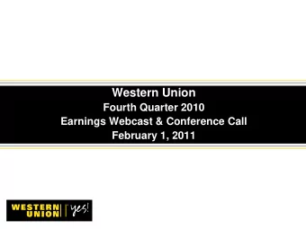 Western Union  Fourth Quarter 2010  Earnings Webcast &amp; Conference Call  February 1, 2011  Mike