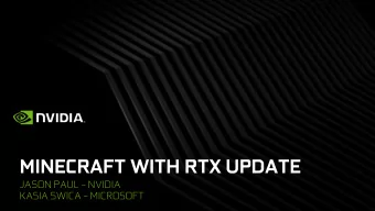 MINECRAFT WITH RTX UPDATE JASON PAUL  NVIDIA KASIA SWICA  MICROSOFT  EMBARGO  Until Tuesday,