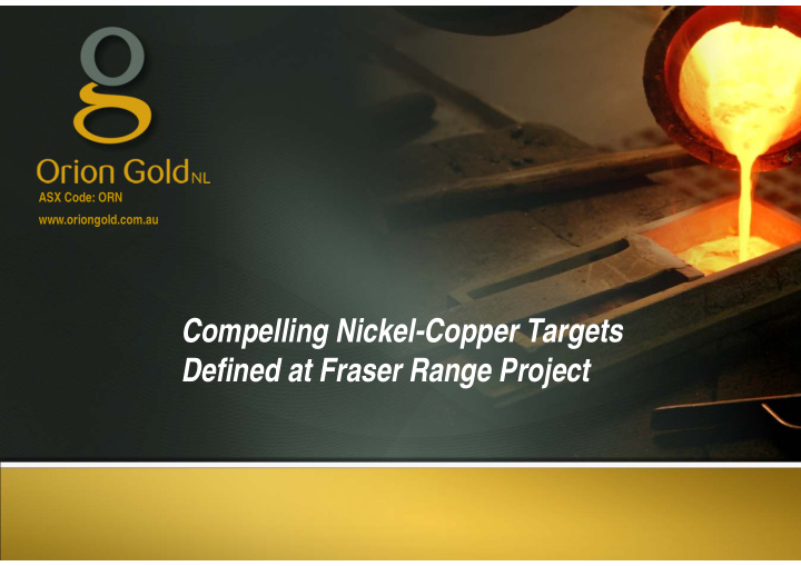 compelling nickel copper targets defined at fraser range