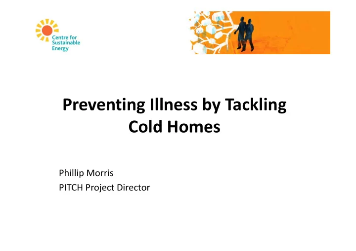 preventing illness by tackling cold homes cold homes