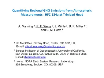 Quantifying Regional GHG Emissions from Atmospheric Measurements: HFC  134a at Trinidad Head A.