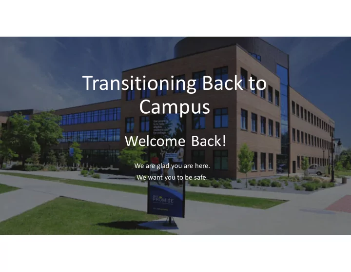 transitioning back to campus