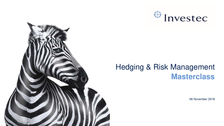 hedging amp risk management masterclass