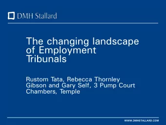 of Employment  T  ribunals  Rustom T  ata, Rebecca Thornley  Gibson and Gary Self, 3 Pump Court