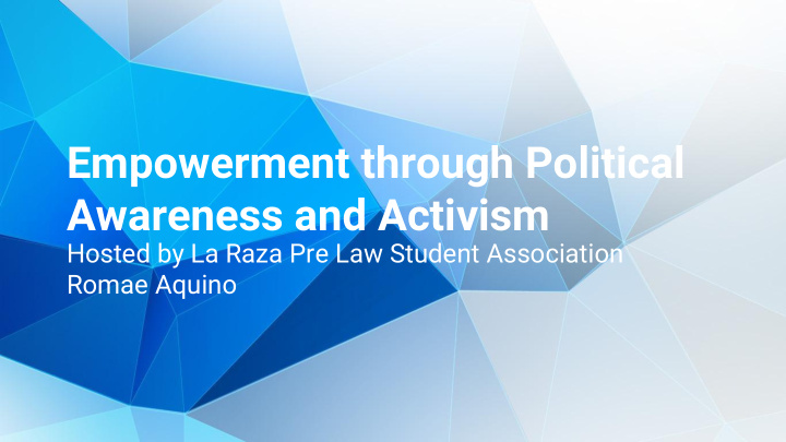 empowerment through political awareness and activism