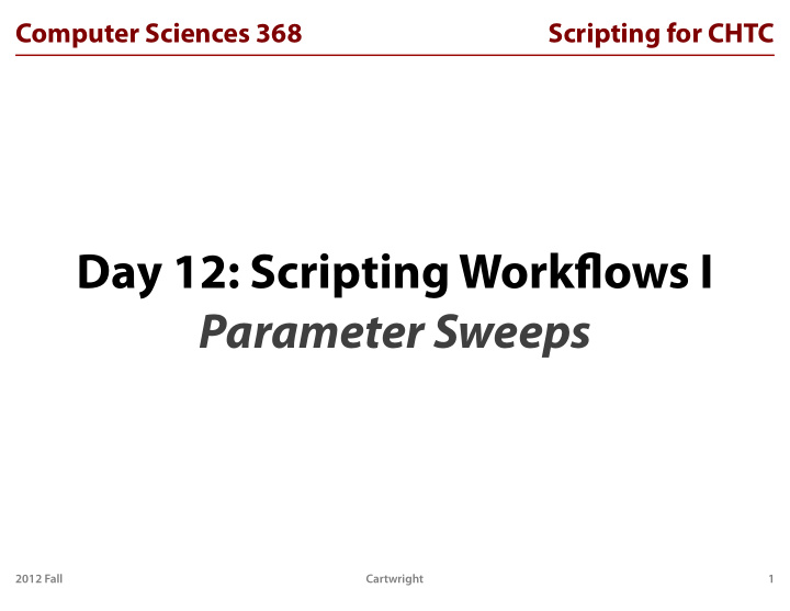 day 12 scripting workflows i parameter sweeps