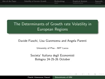 The Determinants of Growth rate Volatility in  European Regions  Davide Fiaschi, Lisa Gianmoena and