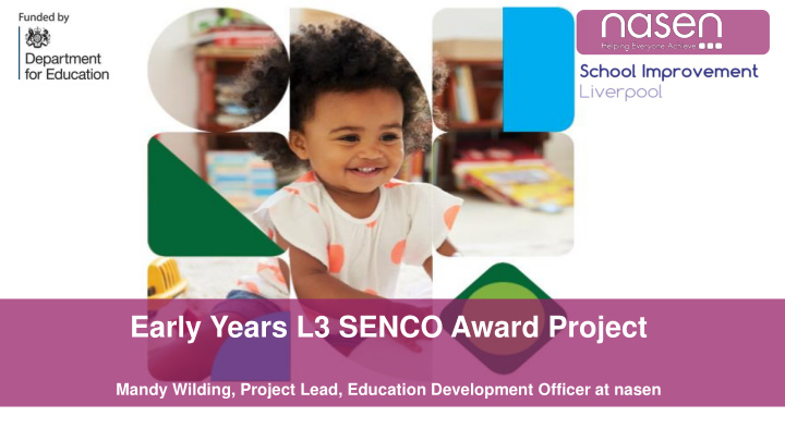 early years l3 senco award project