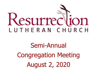 August 2, 2020  Agenda  1. Call to Order &amp; Opening Prayer  - Celebrations and Zoom orientation