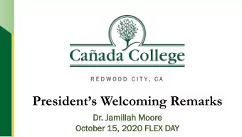 Presidents Welcoming Remarks  Dr.  . Ja  Jamil  illah  lah Moore  ore  Oc  October  ober 15,