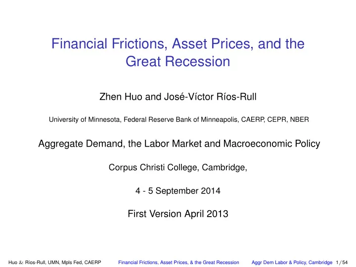 financial frictions asset prices and the great recession