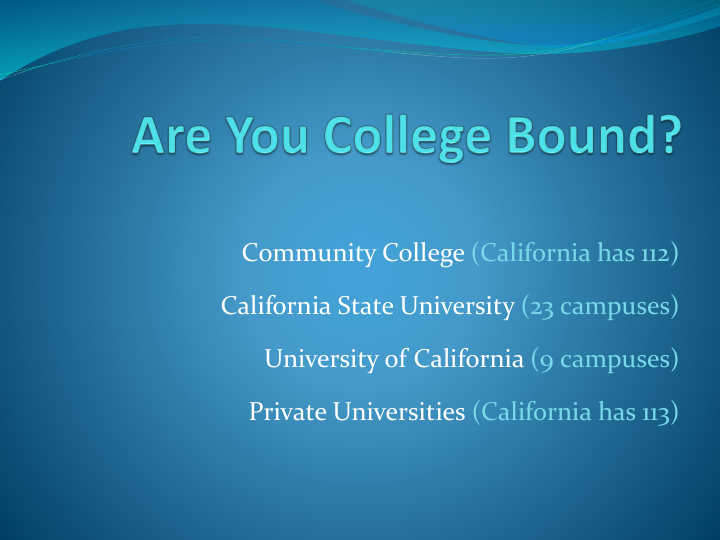 community college california has 112 california state