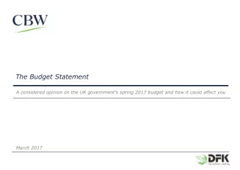 The Budget Statement  A considered opinion on the UK governments spring 2017 budget and how it