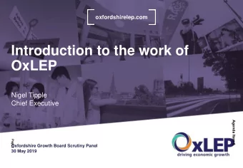 Introduction to the work of  OxLEP  Nigel Tipple  Chief Executive  Agenda Item 6  Page 2