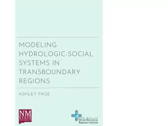 MODELING  HYDROLOGIC-SOCIAL  SYSTEMS IN  TRANSBOUNDARY  REGIONS  ASHLEY PAGE  PRESENTATION