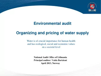 Environmental audit  Organizing and pricing of water supply  Water is of crucial importance for