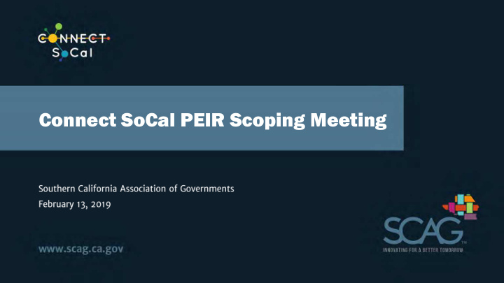 connect socal peir scoping meeting introduction