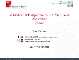 A Modified ICP Algorithm for 3D Point Cloud  Registration  Analysis  Olena Soroka  University of