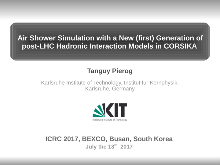 air shower simulation with a new first generation of post