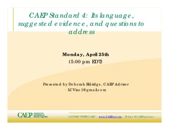 CAE  P S  tandard 4:  I  ts language ,  sugge ste d e vide nc e , and que stio ns to  addre ss