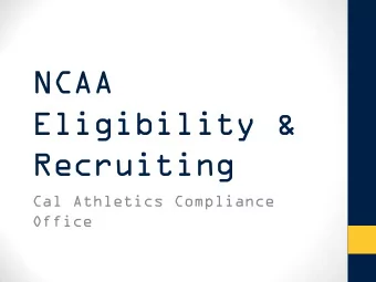 Eligibility &amp;  Recruiting  Cal Athletics Compliance  Office  Agenda  NCAA Initial Eligibility