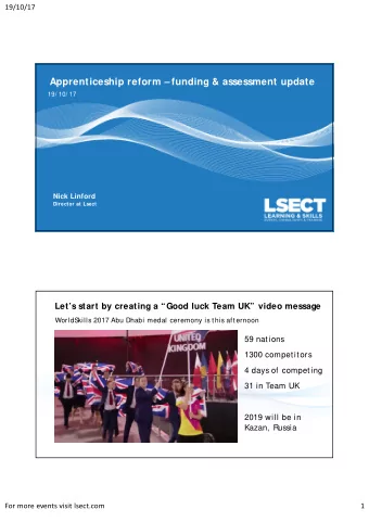 Apprenticeship reform  funding &amp; assessment update  19/ 10/ 17  Nick Linford  Director at