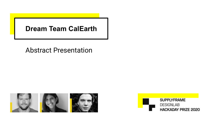 dream team calearth abstract presentation mission