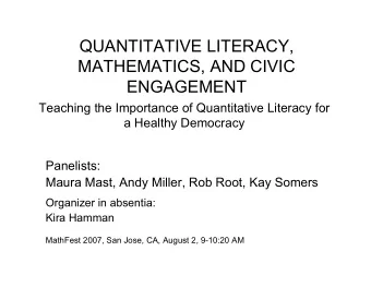 QUANTITATIVE LITERACY,  MATHEMATICS, AND CIVIC  ENGAGEMENT  Teaching the Importance of Quantitative