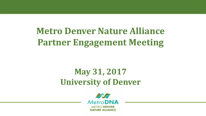 metro denver nature alliance partner engagement meeting
