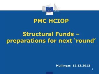 Structural Funds   preparations for next round  Mullingar, 12.12.2012  1  Content  s