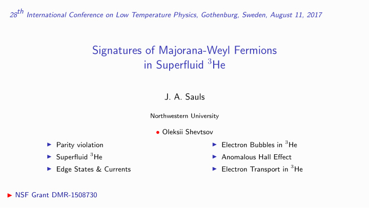 signatures of majorana weyl fermions in superfluid 3 he