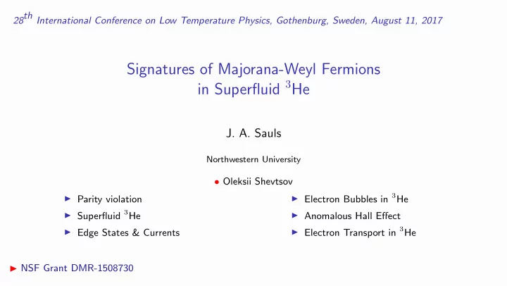 signatures of majorana weyl fermions in superfluid 3 he