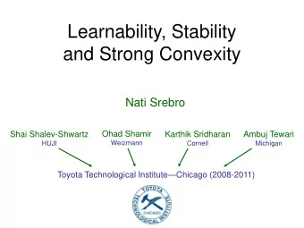 and Strong Convexity  Nati Srebro  Ohad Shamir  Shai Shalev-Shwartz  Karthik Sridharan  Ambuj