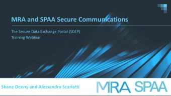 MRA and SPAA Secure Communications  The Secure Data Exchange Portal (SDEP)  Training Webinar  Shane
