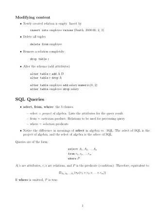 SQL Queries  select, from, where : the 3 clauses.  select = project of algebra. Lists the