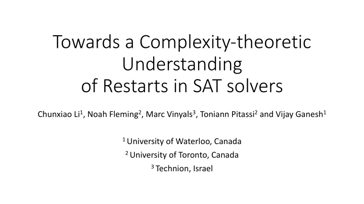 towards a complexity theoretic understanding of restarts