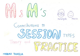Session Types in a Nutshell  Session Types structure a series of interactions in a simple and