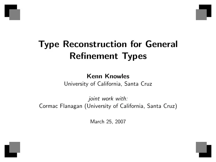 type reconstruction for general refinement types
