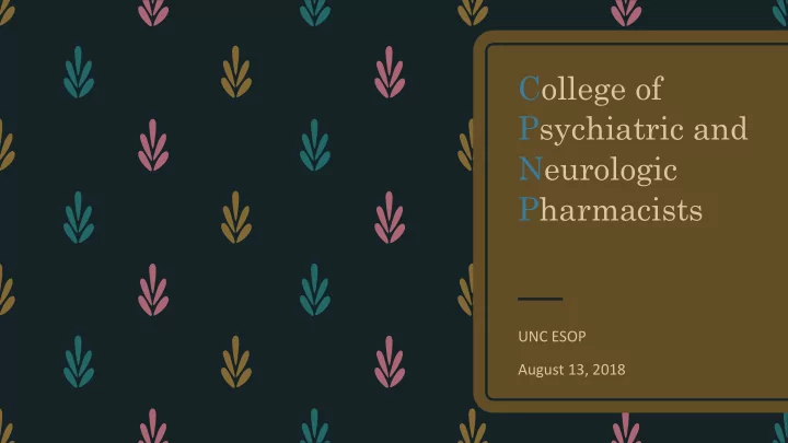 college of psychiatric and neurologic pharmacists