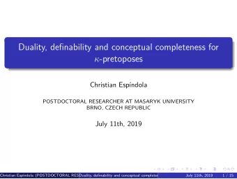 Duality, definability and conceptual completeness for  -pretoposes  Christian Esp  ndola