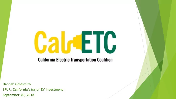 hannah goldsmith spur california s major ev investment