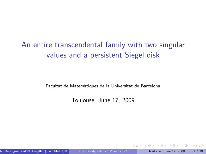 an entire transcendental family with two singular values